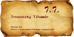 Trnovszky Tihamér névjegykártya